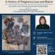 THE DANGEROUS WOMB: A History of Pregnancy Loss and Blame KEYNOTE LECTURE BY KATHLEEN CROWTHER, author of Policing Pregnant Bodies: From Ancient Greece to Post-Roe America